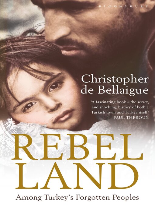 Rebel Land (eBook): Among Turkey's Forgotten Peoples